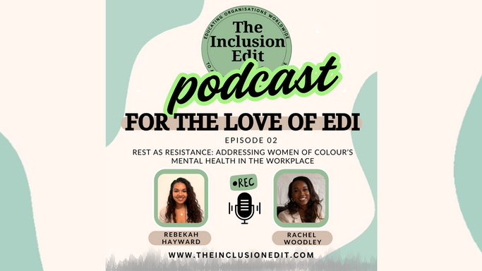 Rest As Resistance: Supporting women of colour's mental health in the workplace